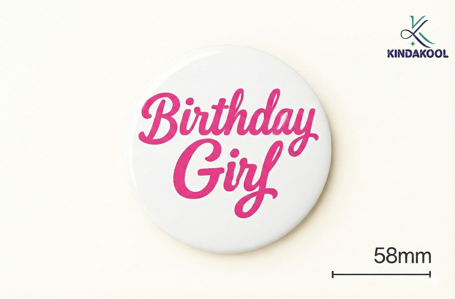 KK Button Pin 58mm Birthday Girl