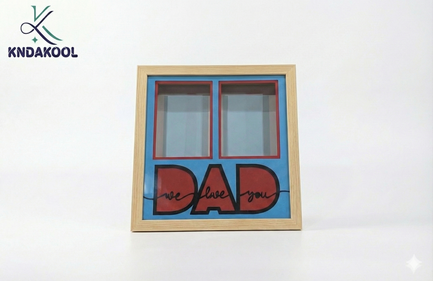 KK  25X25D WE LOVE YOU DAD